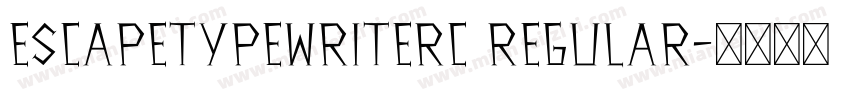 EscapeTypewriterC Regular字体转换